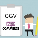 Comment générer les CGV de sa boutique WooCommerce ?
