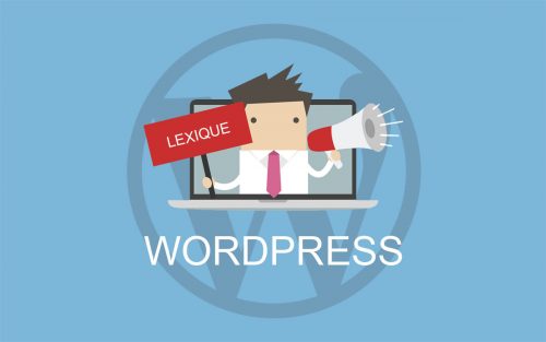 Glossaire et lexique WordPress